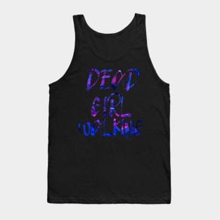 Dead Girl Walking Tank Top